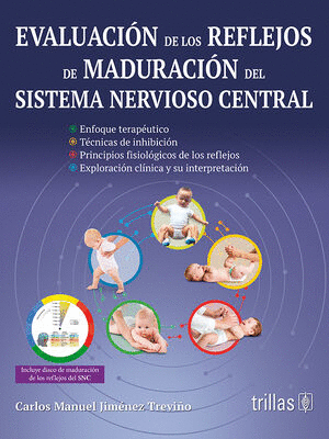 EVALUACION DE LOS REFLEJOS DE MADURACION DEL SISTEMA NERVIOSO CENTRAL
