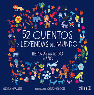 52 CUENTOS Y LEYENDAS DEL MUNDO