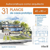 31 PLANOS DE CASAS PROTOTIPO