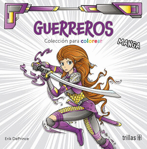 GUERREROS. LIBRO PARA COLOREAR