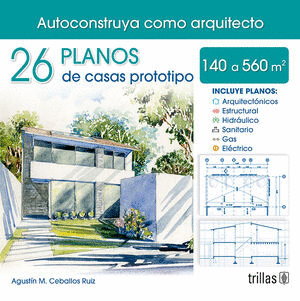 26 PLANOS DE CASAS PROTOTIPOS 140 A 560 M2