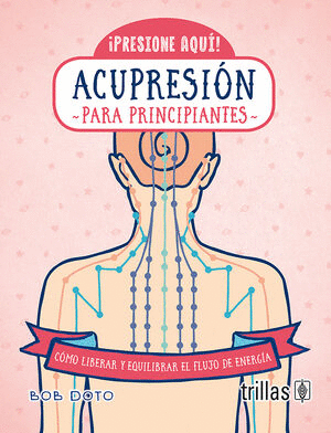 ACUPRESION PARA PRINCIPIANTES
