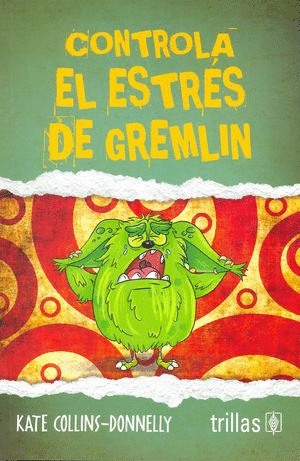 CONTROLA EL ESTRES DE GREMLIN