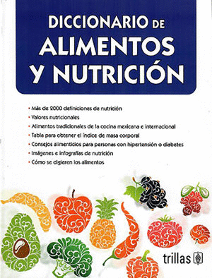 DICCIONARIO DE ALIMENTOS Y NUTRICION