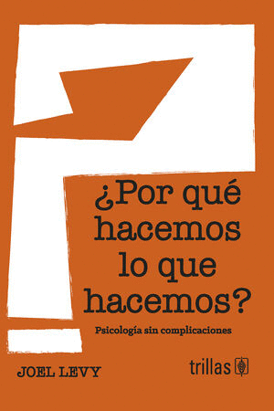 POR QUE HACEMOS LO QUE HACEMOS