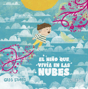 EL NI�O QUE VIVIA EN LAS NUBES