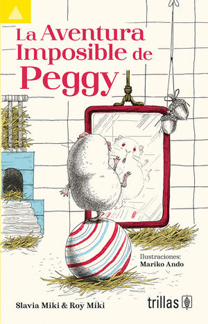 LAS AVENTURAS IMPOSIBLES DE PEGGY