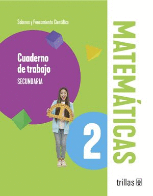 MATEMATICAS 2 SECUNDARIA CUADERNO DE TRABAJO