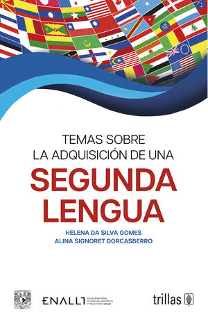 TEMAS SOBRE LA ADQUISICION DE UNA SEGUNDA LENGUA