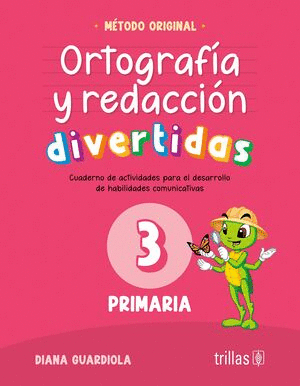 ORTOGRAFIA Y REDACCION DIVERTIDAS 3 PRIMARIA