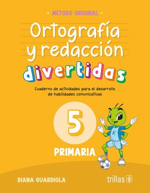 ORTOGRAFIA Y REDACCION DIVERTIDAS 5 PRIMARIA