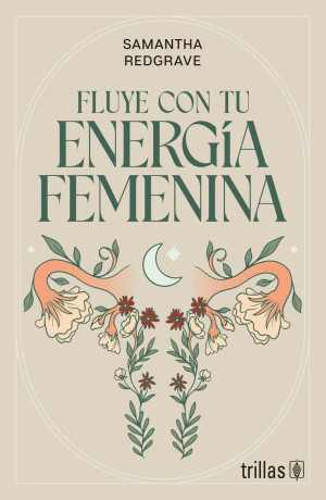FLUYE CON TU ENERGIA FEMENINA