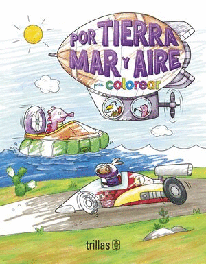 POR TIERRA MAR Y AIRE PARA COLOREAR