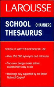 LAROUSSE SCHOOL THESAURUS CHAMBERS