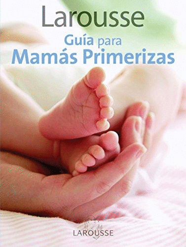 GUIA PARA MAMAS PRIMERIZAS