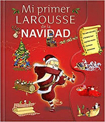 MI PRIMER LAROUSSE DE LA NAVIDAD