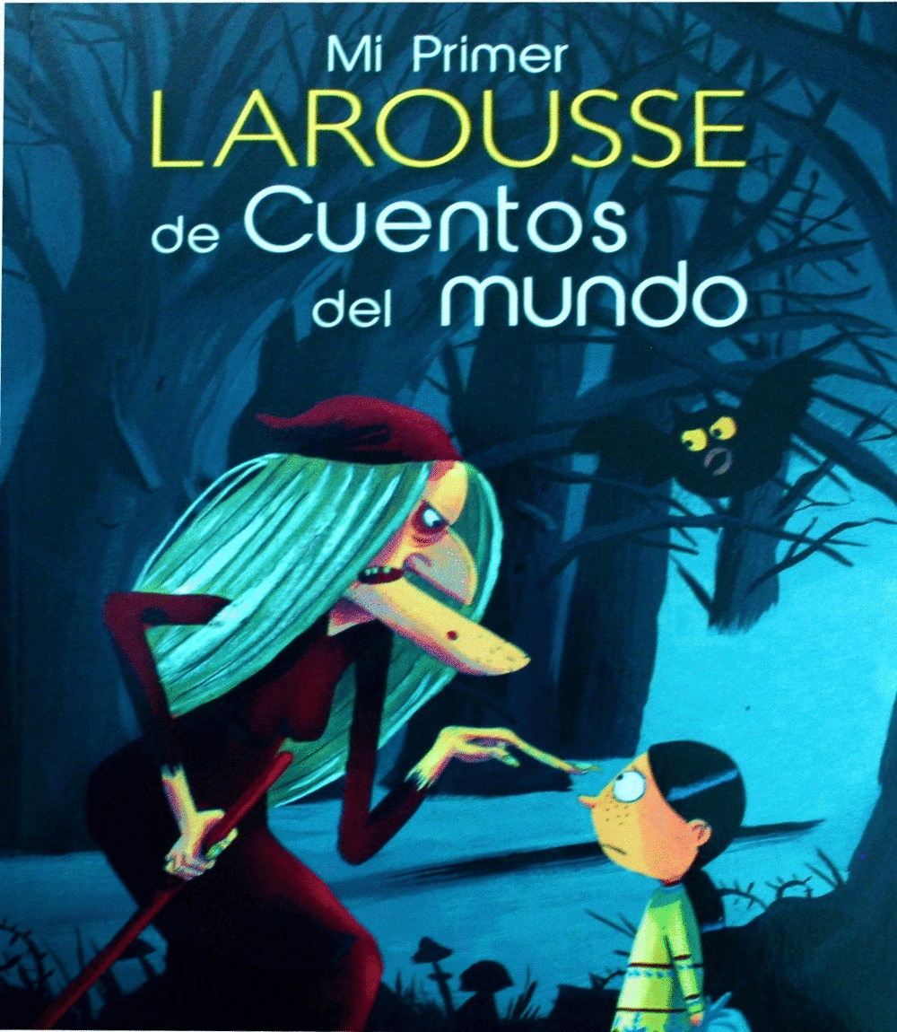 MI PRIMER LAROUSSE DE CUENTOS DEL MUNDO