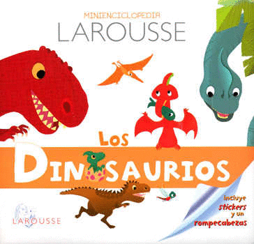 MINIENCICLOPEDIA LAROUSSE LOS DINOSAURIOS