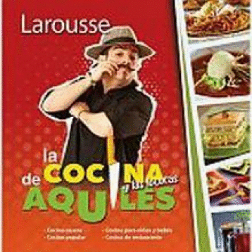 COCINA Y LAS LOCURAS DE AQUILES LA
