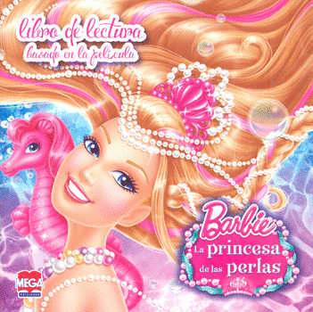 BARBIE LA PRINCESA DE LAS PERLAS LIBRO DE LECTURA