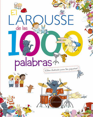 LAROUSSE DE LAS 1000 PALABRAS EL