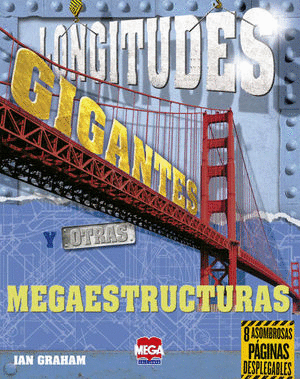 LONGITUDES GIGANTES Y OTRAS MEGAESTRUCTURAS