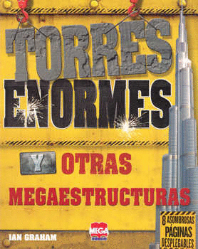 TORRES ENORMES Y OTRAS MEGAESTRUCTURAS