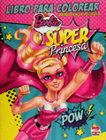 BARBIE SUPER PRINCESA LIBRO PARA COLOREAR