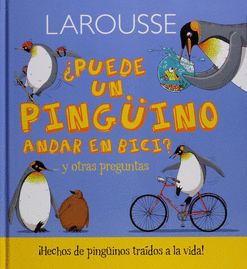 PUEDE UN PINGUINO ANDAR EN BICI Y OTRAS PREGUNTAS