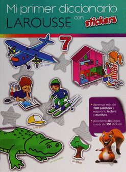 MI PRIMER DICCIONARIO LAROUSSE CON STICKERS