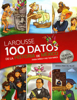100 DATOS DE LA HISTORIA DE MEXICO