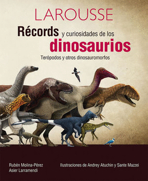 RECORDS Y CURIOSIDADES DE LOS DINOSAURIOS