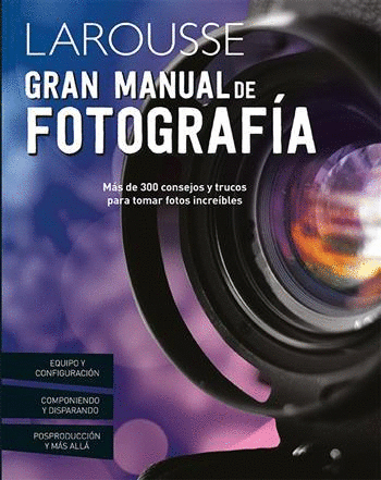 GRAN MANUAL DE FOTOGRAFIA