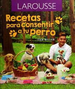 RECETAS PARA CONSENTIR A TU PERRO