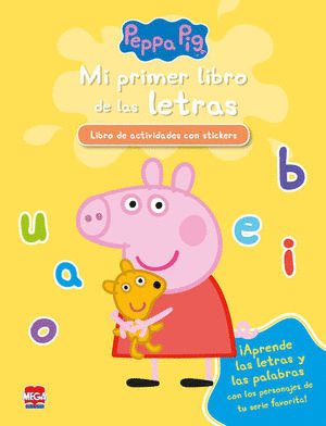 PEPPA PIG MI PRIMER LIBRO DE LAS LETRAS