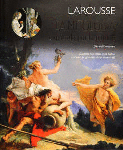 MITOLOGIA EXPLICADA POR LA PINTURA LA