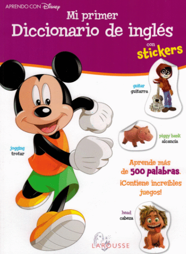 MI PRIMER DICCIONARIO DE INGLES CON STICKERS DISNEY