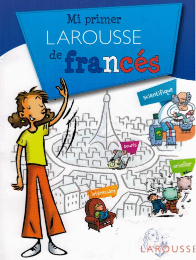 MI PRIMER LAROUSSE DE FRANCES