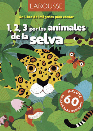 UN LIBRO DE IMAGENES PARA CONTAR 1 2 3 POR LOS ANIMALES DE LA SELVA
