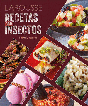 RECETAS CON INSECTOS LAROUSSE