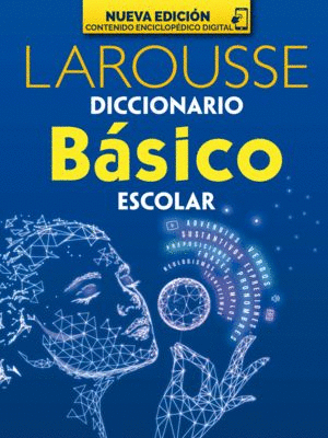 DICCIONARIO LAROUSSE BASICO ESCOLAR (AZUL)