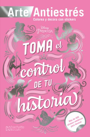 TOMA EL CONTROL DE TU HISTORIA (PASTA DURA)