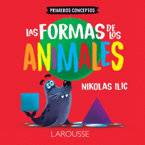 LAS FORMAS DE LOS ANIMALES    PRIMEROS CONCEPTOS