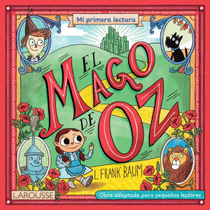 EL MAGO DE OZ. MI PRIMERA LECTURA