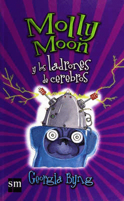 MOLLY MOON Y LOS LADRONES DE CEREBROS