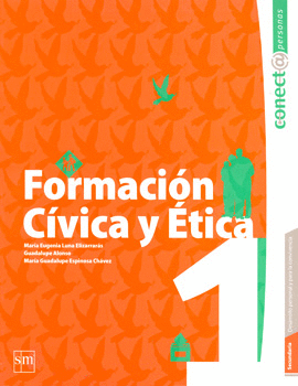 FORMACION CIVICA Y ETICA 1 SECUNDARIA CONECTA PERSONAS