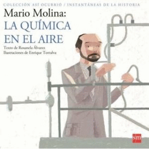 MARIO MOLINA LA QUIMICA EN EL AIRE