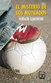 MISTERIO DE LOS MUTILADOS EL