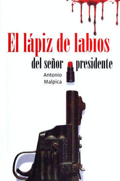 EL LAPIZ DE LABIOS DEL SEOR PRESIDENTE