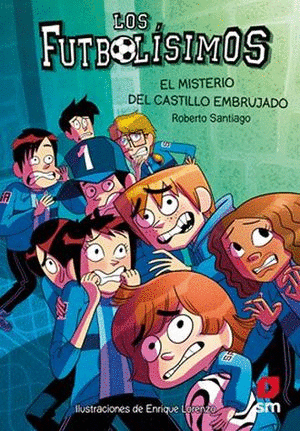 LOS FUTBOLISIMOS  EL MISTERIO DEL CASTILLO EMBRUJADO